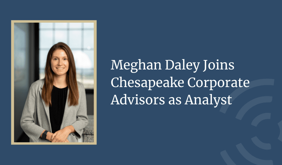 Meghan Daley Joins Chesapeake Corporate Advisors as Analyst