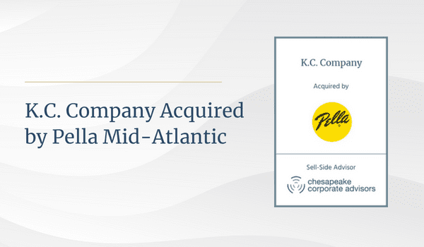 Chesapeake Corporate Advisors Serves as Exclusive Financial Advisor to the Shareholder of K.C. Company