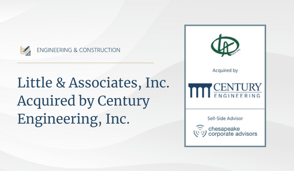 Chesapeake Corporate Advisors Serves as Exclusive Financial Advisor to Little & Associates, Inc.
