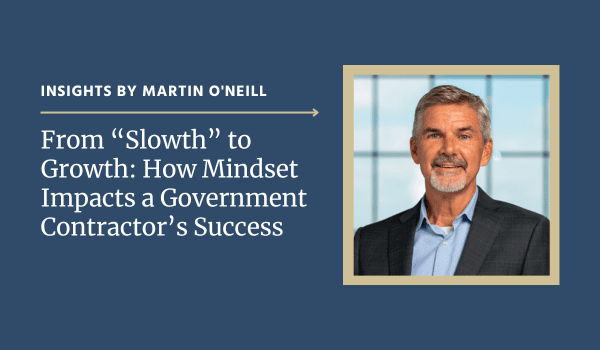From “Slowth” to Growth: How Mindset Impacts a Government Contractor’s Success