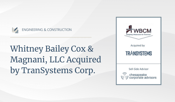 Whitney Bailey Cox & Magnani, LLC Acquired by TranSystems Corp.
