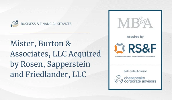 Mister, Burton & Associates, LLC Acquired by RS&F