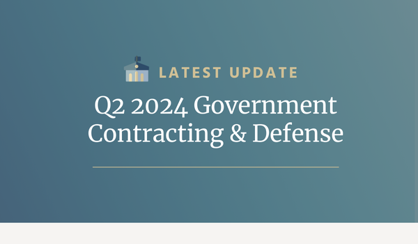 Q2 2024 Government Contracting & Defense