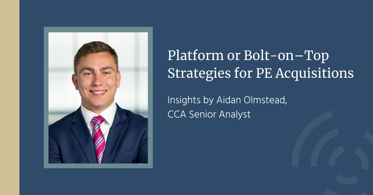 Platform or Bolt-on: Two Different, Compelling Paths of Private Equity Investment, Insights by Aidan Olmstead<br />
