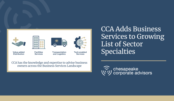 Chesapeake Corporate Advisors Adds Business Services to Growing List of Sector Specialties