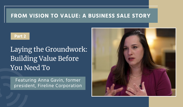 From Vision to Value: A Business Sale Story – Part 2